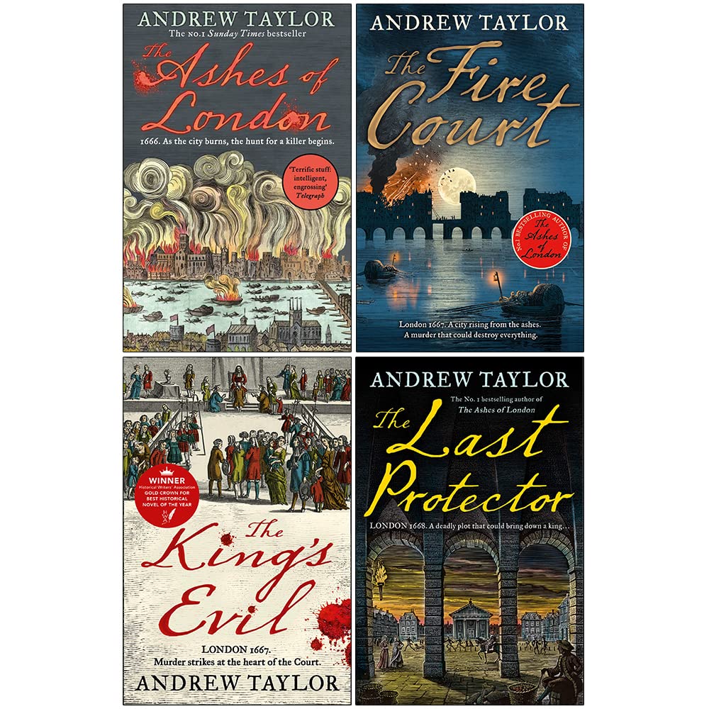 James Marwood & Cat Lovett Series 4 Books Collection Set By Andrew Taylor (The Ashes of London, The Fire Court, The Kings Evil, The Last Protector)