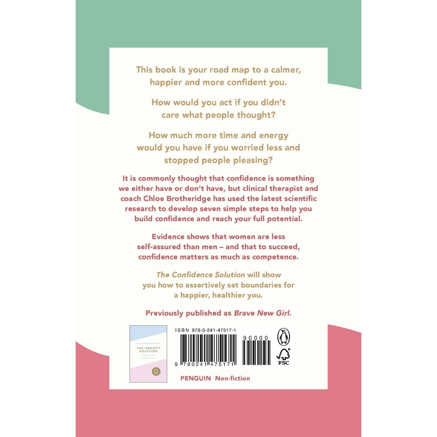 The Confidence Solution: The essential guide how to raise self esteem, reducing anxiety and feeling confident by Chloe Brotheridge