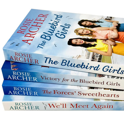 Rosie Archer The Bluebird Girls Collection 4 Books Set (We'll Meet Again, The Bluebird Girls, The Forces Sweethearts, Victory for the Bluebird Girls)