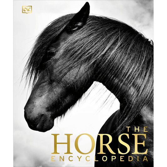 The Horse Encyclopedia (DK Pet Encyclopedias) by Elwyn Hartley Edwards