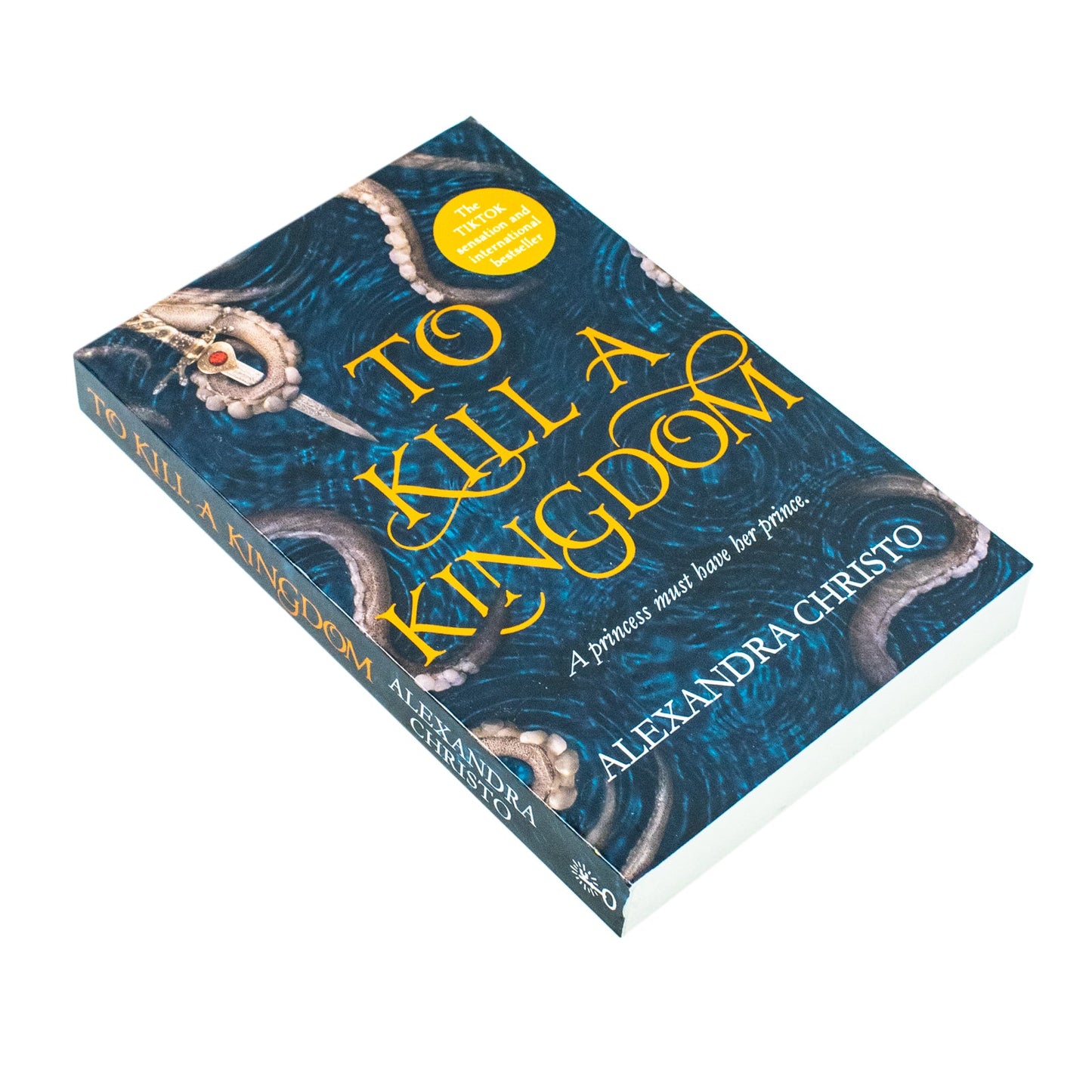 To Kill a Kingdom: TikTok made me buy it! The dark and romantic YA fantasy for fans of Leigh Bardugo and Sarah J Maas by Alexandra Christo