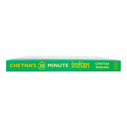 Chetna's 30-minute Indian: Quick and easy everyday meals by Chetna Makan