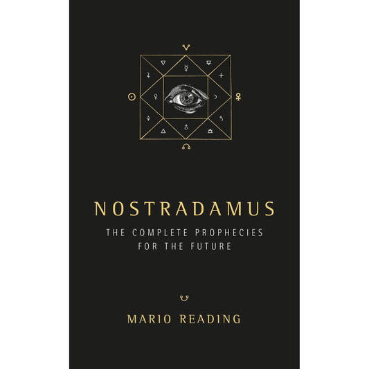 Nostradamus by Mario Reading | The Complete Prophecies for the Future – Updated Interpretations & Predictions Book