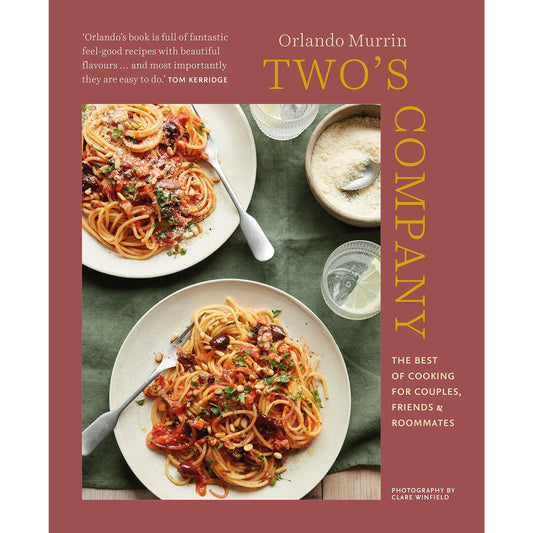 Two's Company: The best of cooking for couples, friends and roommates