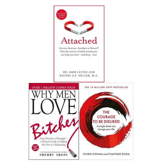 The Courage to be Disliked, Why Men Love B*tches and Attached 3 Books Set