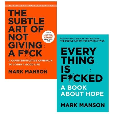 The Subtle Art Of Not Giving A F*ck and Everything Is F*cked A Book About Hope 2 Books Collection Set by Mark Manson